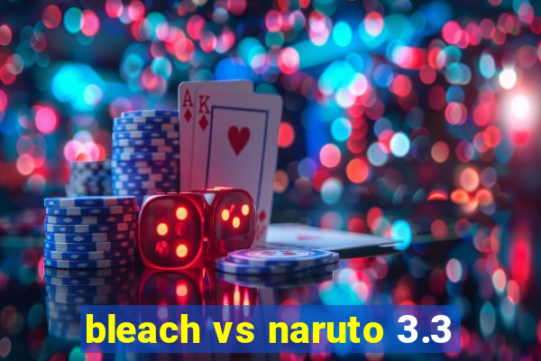 bleach vs naruto 3.3